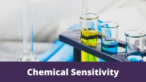 Chemical sensitivity