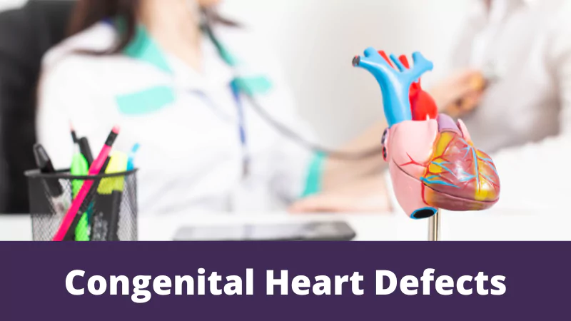 Congenital Heart defects