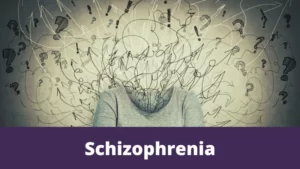 Schizophrenia