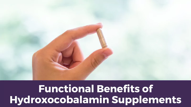Functional Benefits of Hydroxocobalamin Supplements