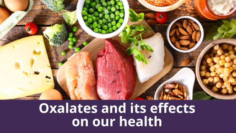 Oxalates and its effects on our health