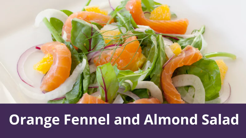 Orange Fennel and Almond Salad