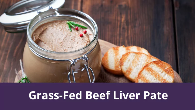 Grass-Fed Beef Liver Pate