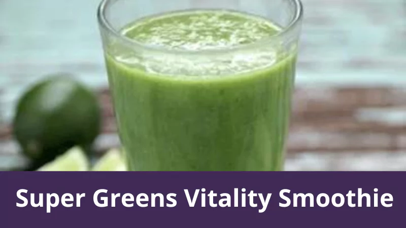 Super Greens Vitality Smoothie