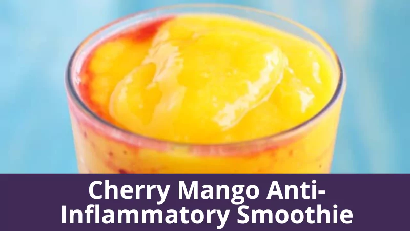 Cherry Mango Anti-Inflammatory Smoothie