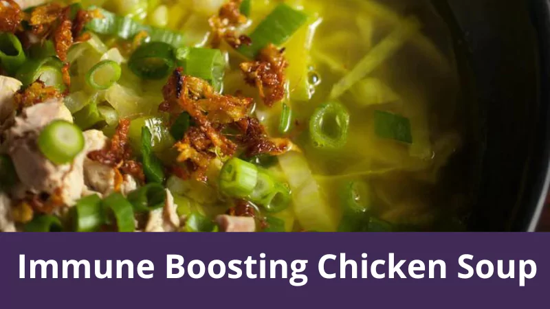 Immune Boosting Chicken Soup
