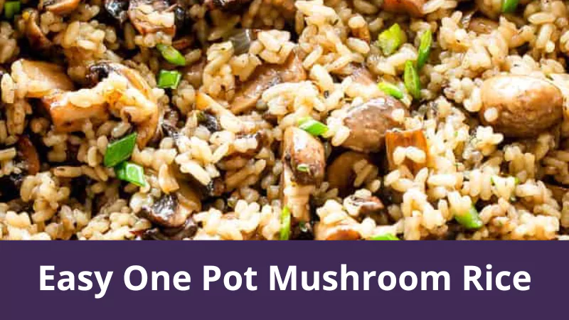 Easy One Pot Mushroom Rice