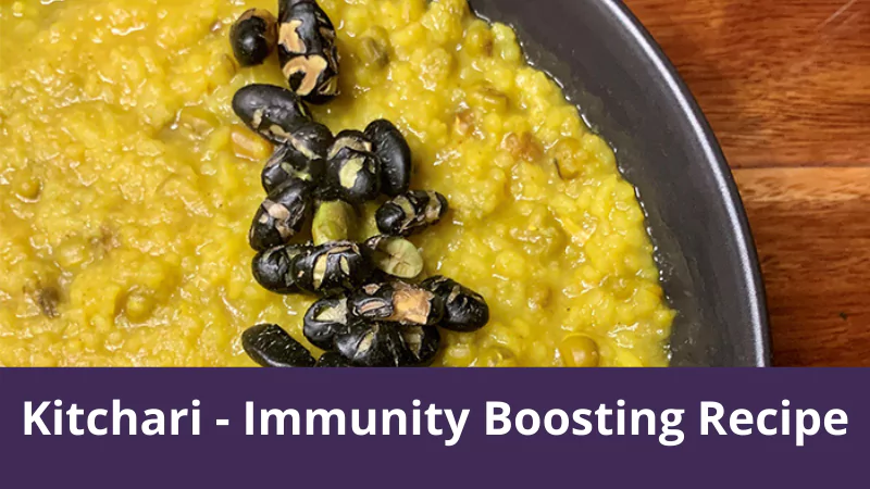 Kitchari - Immunity Boosting Recipe