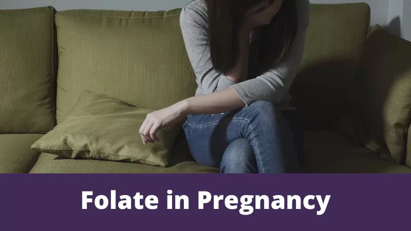 Folate in Pregnancy